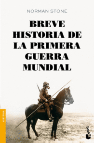 BREVE HISTORIA DE LA PRIMERA GUERRA