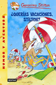 PACK GS19 �QUER�AS VACACIONES STILTON? RATOSORPRESA GERONIMO STILTON