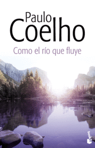 COMO EL RO QUE FLUYE BOOKET PABLO COELHO
