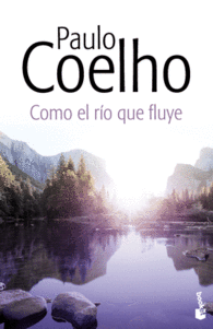 COMO EL R�O QUE FLUYE BOOKET PABLO COELHO