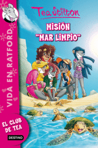 MISION MAR LIMPIO EL CLUB DE TEA STILTON