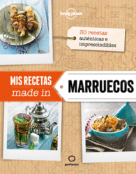 MADE IN MARRUECOS MIS RECETAS COCINA