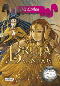 BRUJA DE LOS SONIDOS TEA STILTON