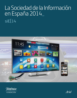 LA SOCIEDAD DE LA INFORMACI�N EN ESPA�A 2014