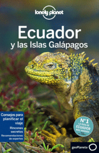 ECUADOR Y LAS ISLAS GALAPAGOS LONELY PLANET