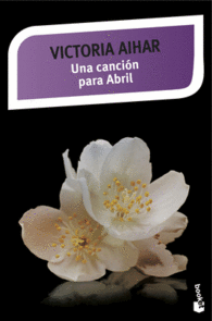 UNA CANCION PARA ABRIL