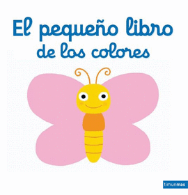 EL PEQUE�O LIBRO DE LOS COLORES