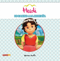 HEIDI. DE CAMINO A LA MONTAA. CUENTO