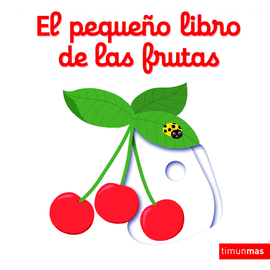 EL PEQUE�O LIBRO DE LAS FRUTAS