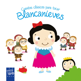 CUENTOS CL�SICOS PARA TOCAR. BLANCANIEVES