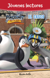 LOS PING�INOS DE MADAGASCAR. EL CASCO. J�VENES LECTORES