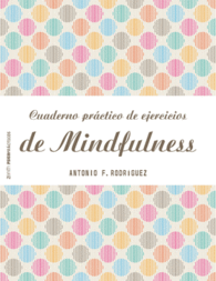 CUADERNO PR�CTICO DE EJERCICIOS DE MINDFULNESS