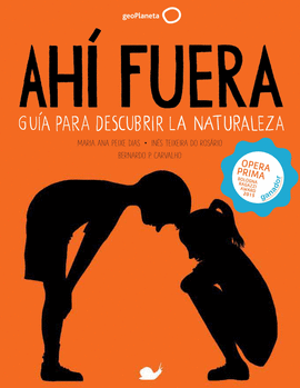 AH� FUERA. GU�A PARA DESCUBRIR LA NATURALEZA