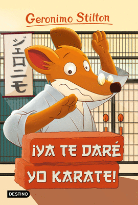 YA TE DAR� YO KARATE GERONIMO STILTON