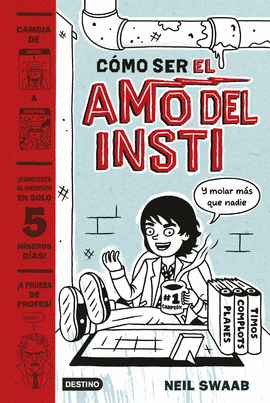 C�MO SER EL AMO DEL INSTI