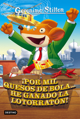 GS 32 NUEVO POR MIL QUESOS DE BOLA HE GANADO LA LOTORRAT�N GERONIMO STILTON