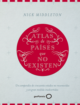 ATLAS DE PA�SES QUE NO EXISTEN