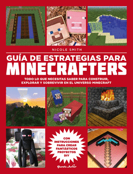 MINECRAFT. GU�A DE ESTRATEGIAS PARA MINECRAFTERS