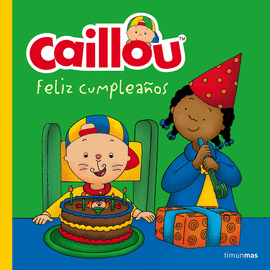 CAILLOU. FELIZ CUMPLEAOS