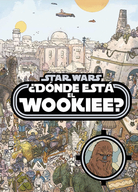 STAR WARS. DONDE ESTA EL WOOKIEE?