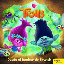 TROLLS. DESDE EL B�NKER DE BRANCH