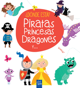 �D�NDE EST�? PIRATAS, PRINCESAS, DRAGONES Y ...