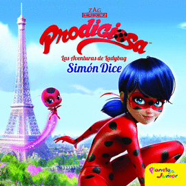 PRODIGIOSA. LAS AVENTURAS DE LADYBUG. SIM�N DICE