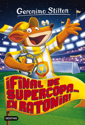 �FINAL DE SUPERCOPA... EN RATONIA!