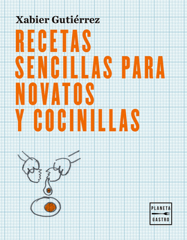 RECETAS SENCILLAS PARA NOVATOS Y COCINILLAS