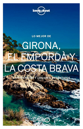 LO MEJOR DE GIRONA, EL EMPORD Y LA COSTA BRAVA