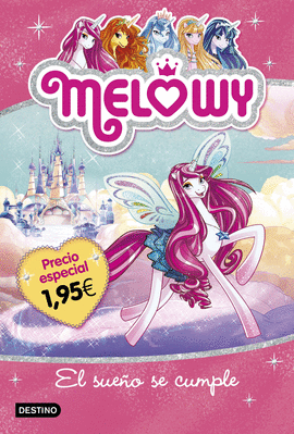 MELOWY. EL SUE�O SE CUMPLE. EDICI�N ESPECIAL 1,95?
