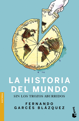 HISTORIA DEL MUNDO SIN LOS TROZOS ABURRIDOS