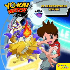 YO-KAI WATCH. EL IRRESISTIBLE KYUBI