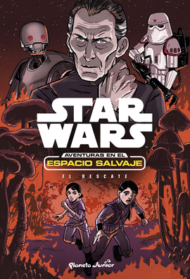 STAR WARS. AVENTURAS EN EL ESPACIO SALVAJE. EL RESCATE