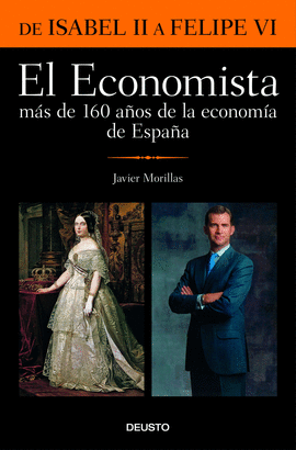 EL ECONOMISTA. M�S DE 160 A�OS DE LA ECONOM�A DE ESPA�A