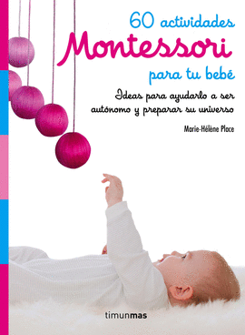 60 ACTIVIDADES MONTESSORI PARA TU BEB