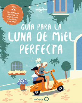 GU�A DE LA LUNA DE MIEL PERFECTA