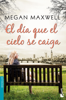 EL D�A QUE EL CIELO SE CAIGA