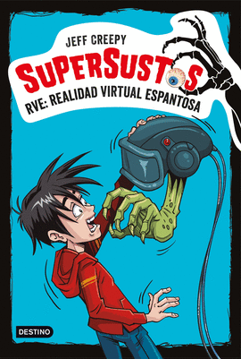 SUPERSUSTOS. RVE: REALIDAD VIRTUAL ESPANTOSA