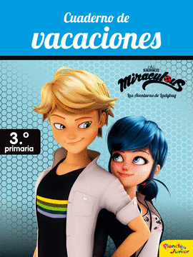 MIRACULOUS. CUADERNO DE VACACIONES. 3 DE PRIMARIA