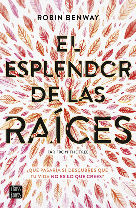 EL ESPLENDOR DE LAS RA�CES