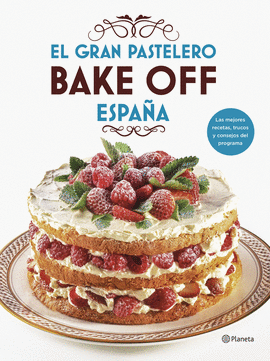 EL GRAN PASTELERO. BAKE OFF ESPAA