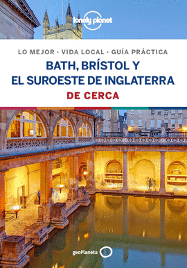 BATH, BR�STOL Y EL SUROESTE DE INGLATERRA DE CERCA 1