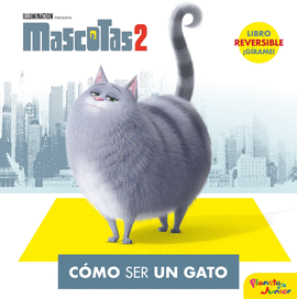 MASCOTAS 2. CMO SER UN GATO / CMO SER UN PERRO