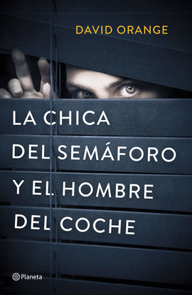 LA CHICA DEL SEM�FORO Y EL HOMBRE DEL COCHE