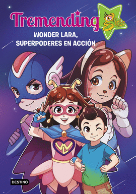 TREMENDIG GIRLS. 2. WONDER LARA, SUPERPODERES EN ACCIN