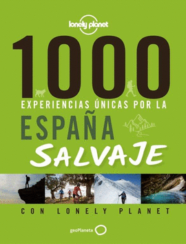 1000 EXPERIENCIAS NICAS POR LA ESPAA SALVAJE