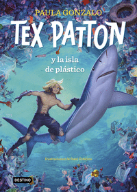 TEX PATTON Y LA ISLA DE PL�STICO