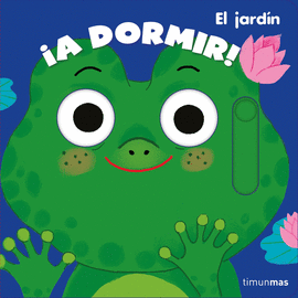 A DORMIR! EL JARDN