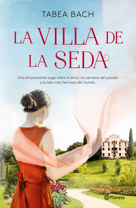 LA VILLA DE LA SEDA (SERIE LA VILLA DE LA SEDA 1)